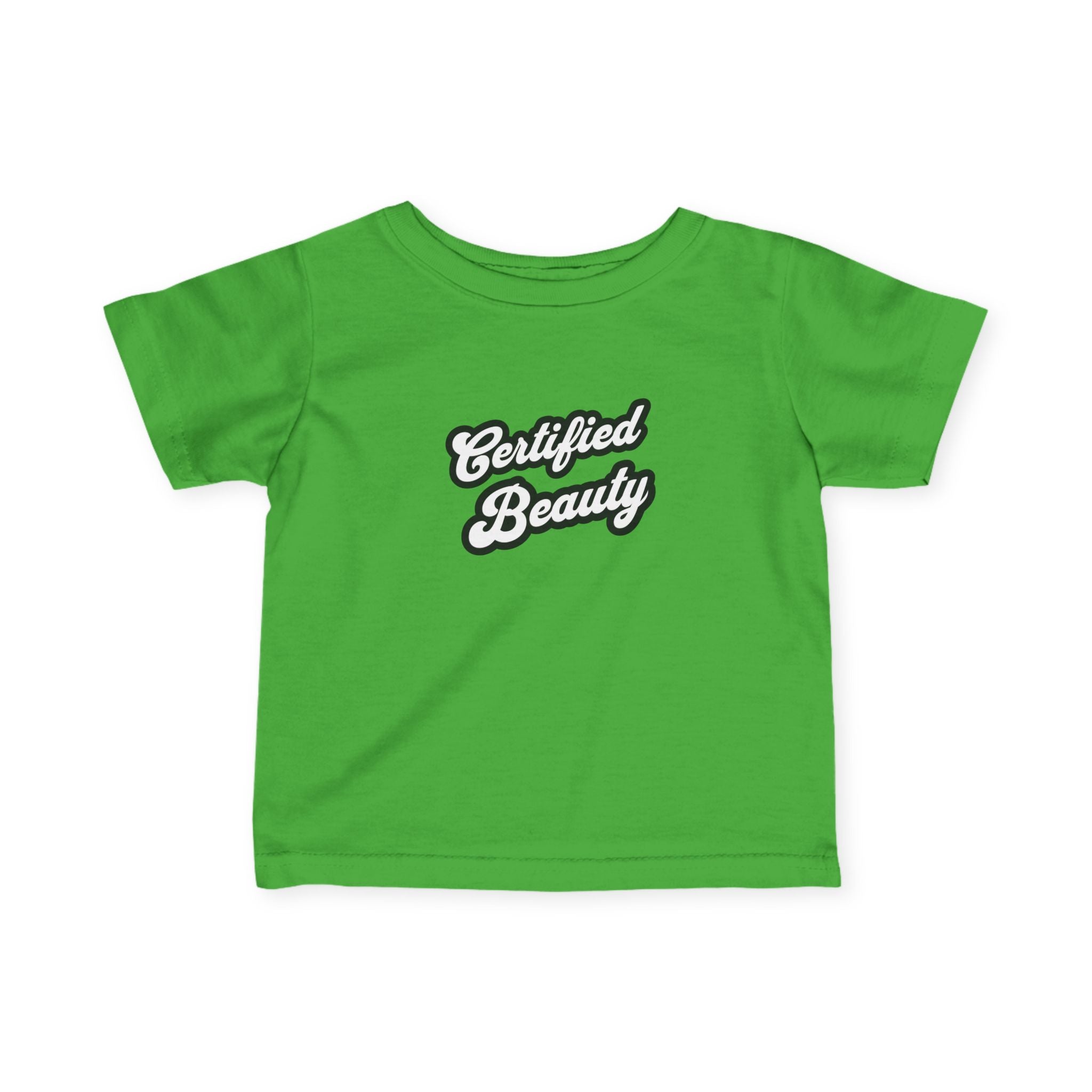 Certified Beauty - Infant Tee
