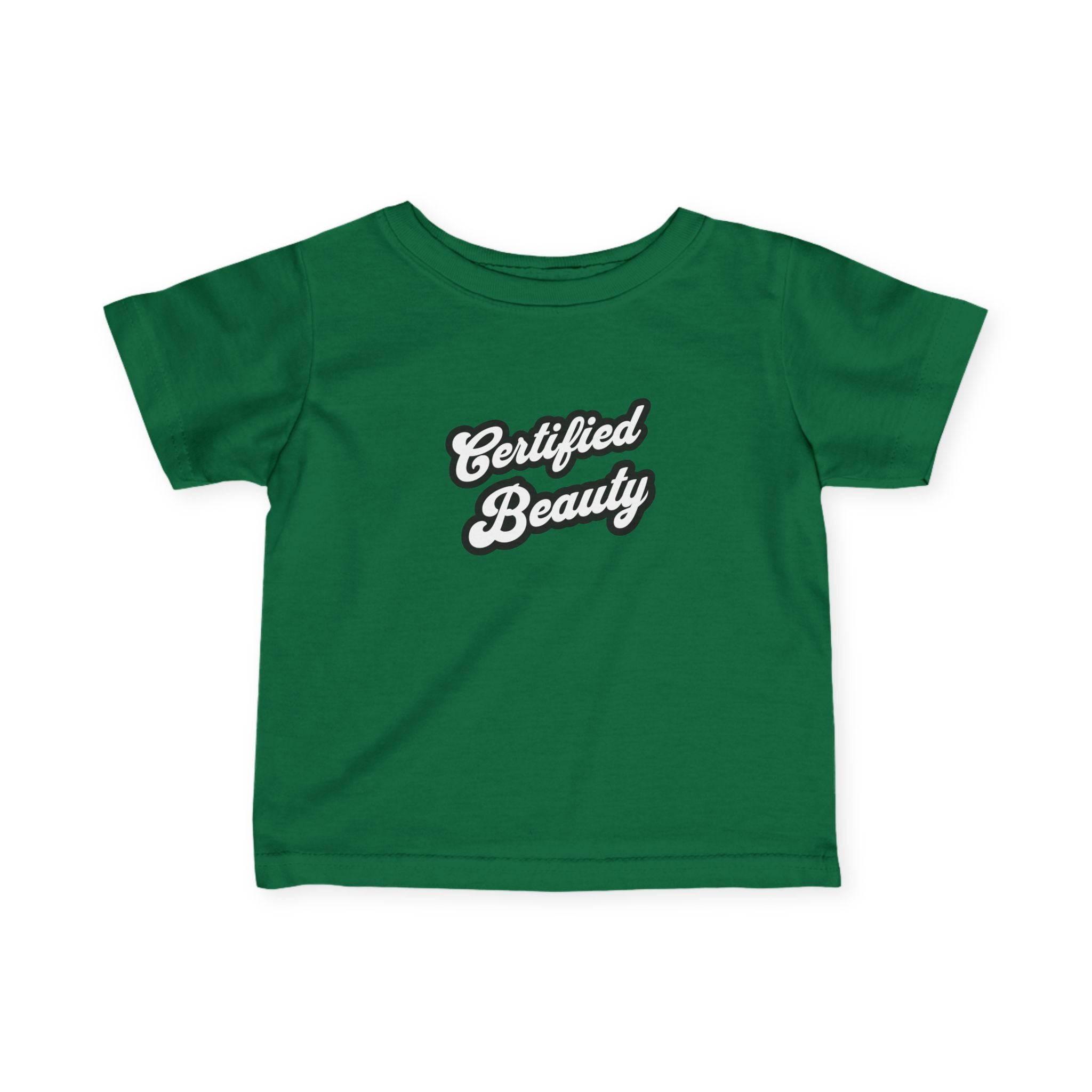 Certified Beauty - Infant Tee