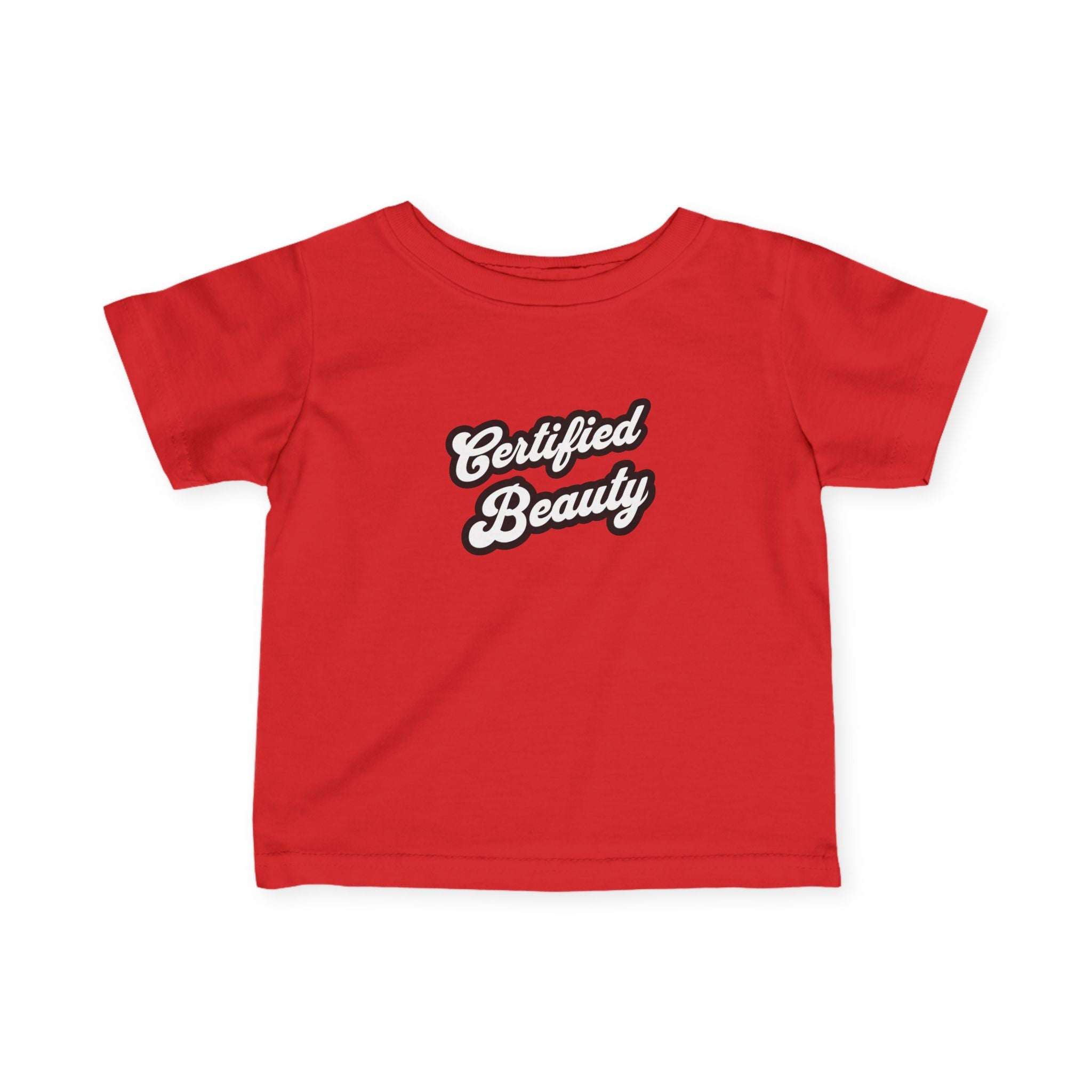 Certified Beauty - Infant Tee