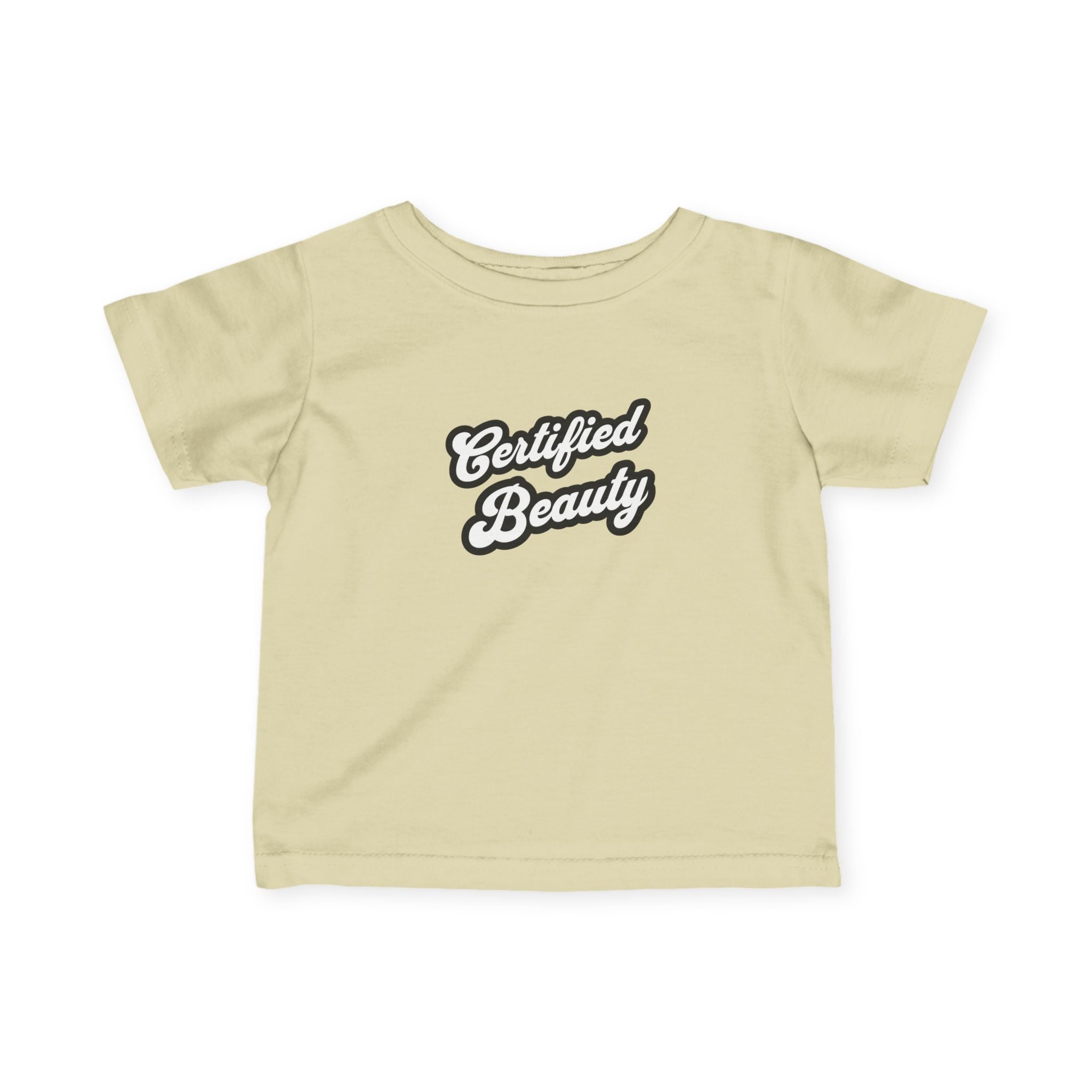 Certified Beauty - Infant Tee