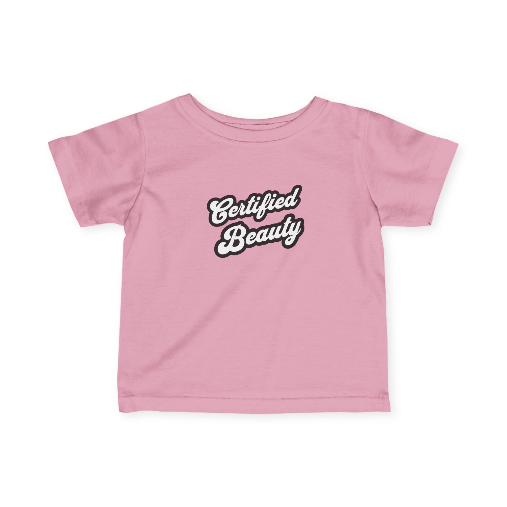 Certified Beauty - Infant Tee